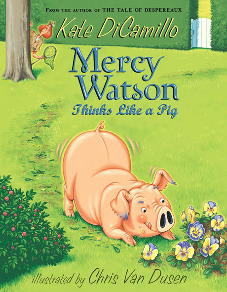 Mercy Watson Thinks Like a Pig: (A Funny and Heartwarming Chapter Book About a Lovable, Toast-Eating Pig - Perfect for Early Readers and Kids Ages 6-9 in Grades K-4) - Retail Maharaj