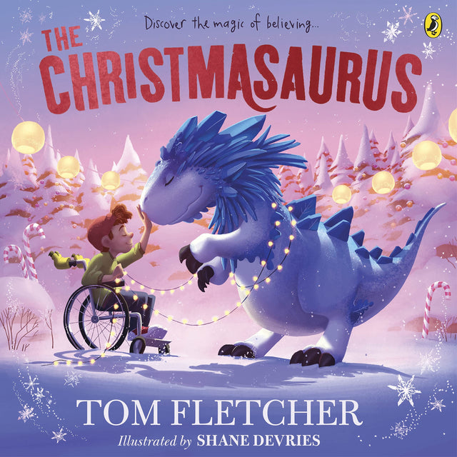 The Christmasaurus: Tom Fletcher's timeless picture book adventure - Retail Maharaj