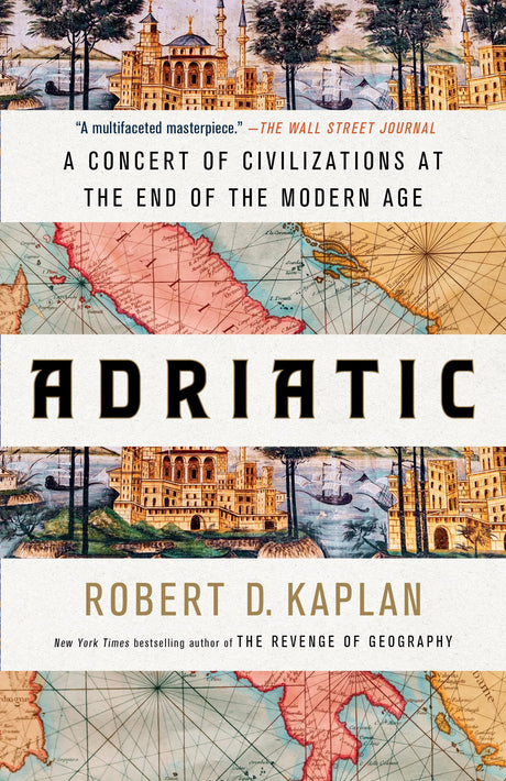 Adriatic: A Concert of Civilizations at the End of the Modern Age - Retail Maharaj