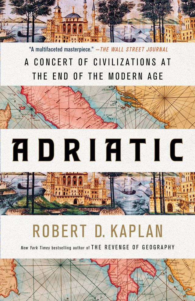 Adriatic: A Concert of Civilizations at the End of the Modern Age - Retail Maharaj