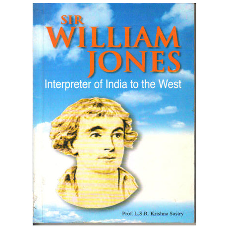 Sir William Jones: Interpreter of India to the West - Retail Maharaj