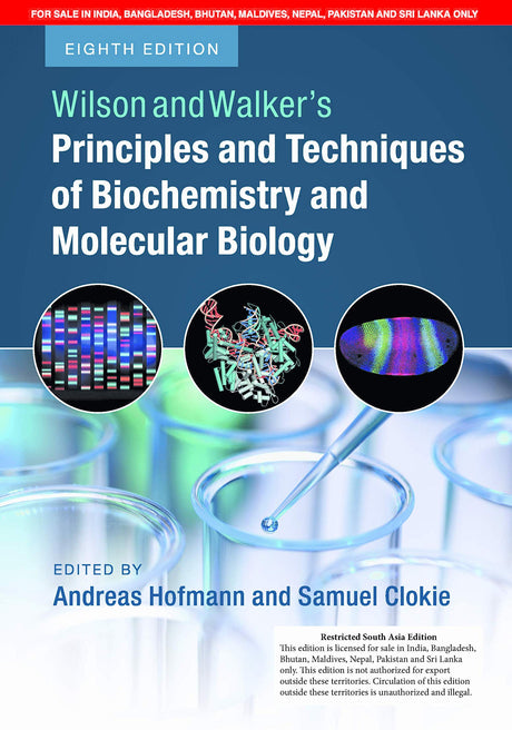 Wilson and Walker's Principles and Techniques of Biochemistry and Molecular Biology 8th/2018 - Retail Maharaj