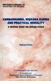 Varnadharma, Niskama karma and practical morality: a critical essay on applied ethics - Retail Maharaj