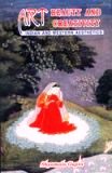 Art, beauty and creativity: Indian and western aesthetics, with a foreword by Mrinal Miri - Retail Maharaj