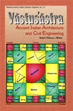 Vastusastra: ancient Indian architecture and civil engineering, retrospects and prospects - Retail Maharaj