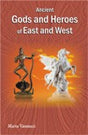 Ancient gods and heroes of East and West - Retail Maharaj