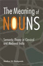 The meaning of nouns: semantic theory in classical and medieval India, Namaratha-nirnaya of Kaundabhatta, tr. and annotated by Madhav M. Deshpande - Retail Maharaj