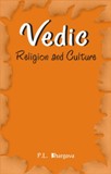 Vedic religion and culture: an exposition of distinct facets, 3rd impression - Retail Maharaj