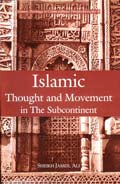 Islamic thought and movement in the subcontinent, a study of Sayyid Abu Ala Mawdudi and Sayyid Abul Hasan Ali Nadwi - Retail Maharaj