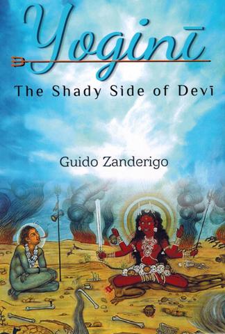 Yogini: the shady side of Devi, tr. from Italian by Christine Harris - Retail Maharaj