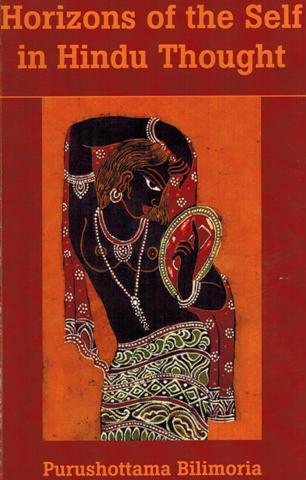 Horizons of the self in Hindu thought: a study for the perplxed, 3rd edition - Retail Maharaj