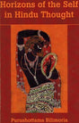 Horizons of the self in Hindu thought: a study for the perplxed, 3rd edition - Retail Maharaj