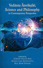 Vedanta anviksiki, science and philosophy in contemporary perspective - Retail Maharaj