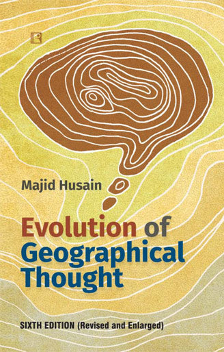 EVOLUTION OF GEOGRAPHICAL THOUGHT (6th Edition) - Retail Maharaj