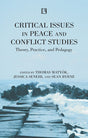 Critical Issues in Peace and Conflict Studies Theory, Practice and Pedagogy - Retail Maharaj