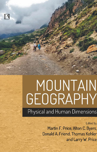 Mountain Geography:: Physical And Human Dimensions - Retail Maharaj
