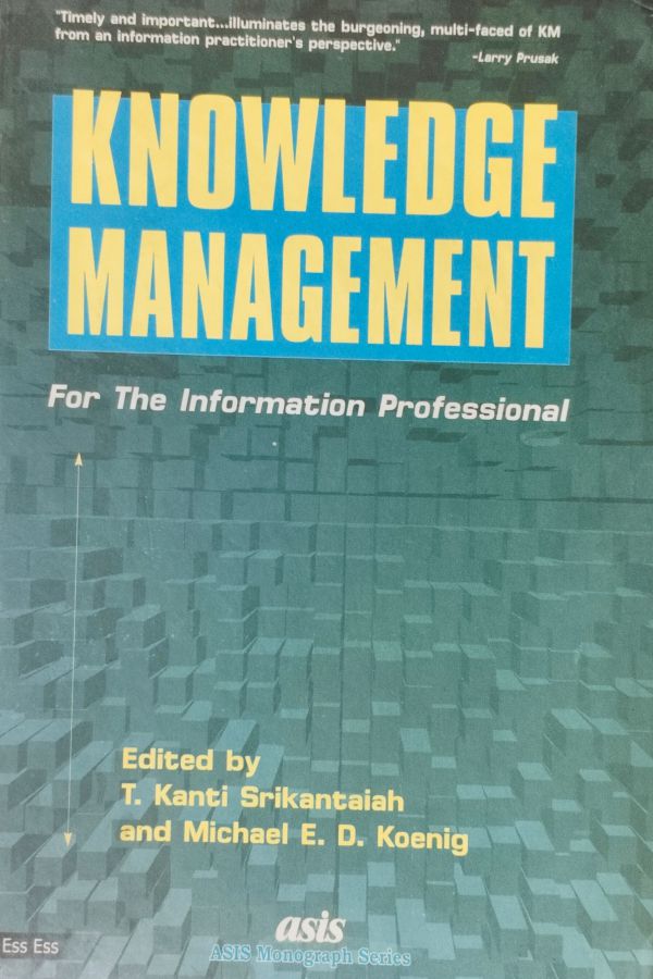 Knowledge Management (For The Information Professional)