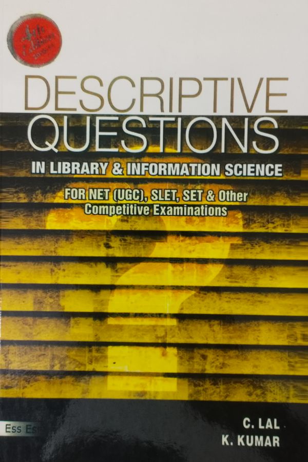 Descriptive Questions in Library and Information Science FOR NET (UGC), SLET, SET, & Other Competitive Examinations (4th Editions)