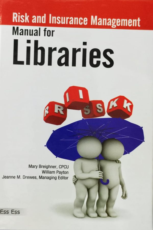 Risk and Insurance Management Manual for Libraries