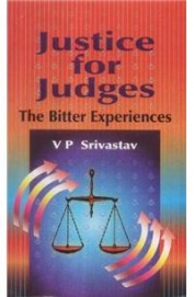 Justice For Judges The Bitter Experiences