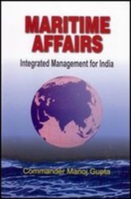 Maritime Affairs: Integrated Management For India