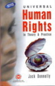 Universal Human Rights: In Theory And Practice