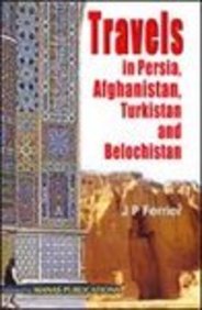 Travels In Persia, Afghanistan, Turkistan And Belochistan