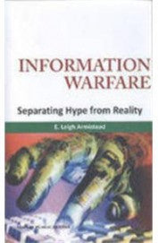 Information Warfare - Separating Hype From Reality