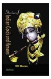 Stories Of Indian Gods & Heroes
