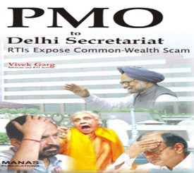 Pmo To Delhi Secretariat : Rtis Expose Common Wealth Scam