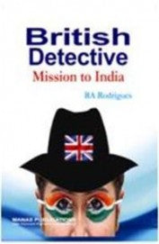 British Detective Mission To India