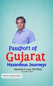 Passport Of Gujarat: Hazardous Journeys