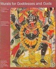 Murals for goddesses and gods: the tradition of Osakothi ritual painting in Orissa India; preface by Kapila Vatsyayan - Retail Maharaj