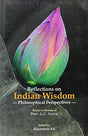 Reflections on Indian wisdom: philosophical perspective, essays in hounour of G.C. Nayak - Retail Maharaj