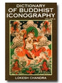 Dictionary of Buddhist iconography, Vol. 4: Dhyana-paramita-Gzuns.las.byun.bahi lha.mo Nor.rgyun.ma - Retail Maharaj