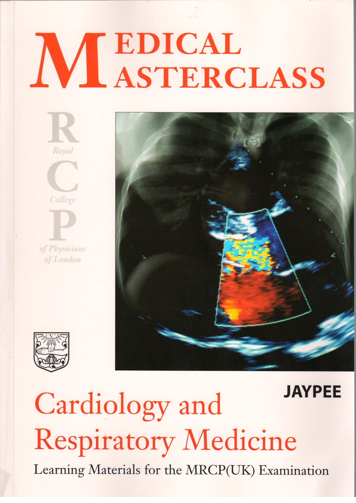 Medical Masterclass Cardiology and Respiratory Medicine 1st/2005 - Retail Maharaj