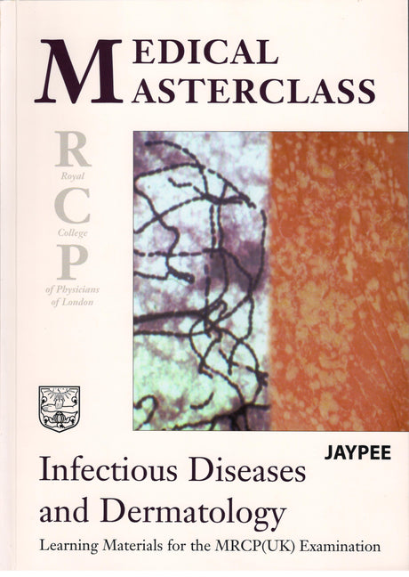 Medical Masterclass Infectious Diseases and Dermatology 1st/2005 - Retail Maharaj