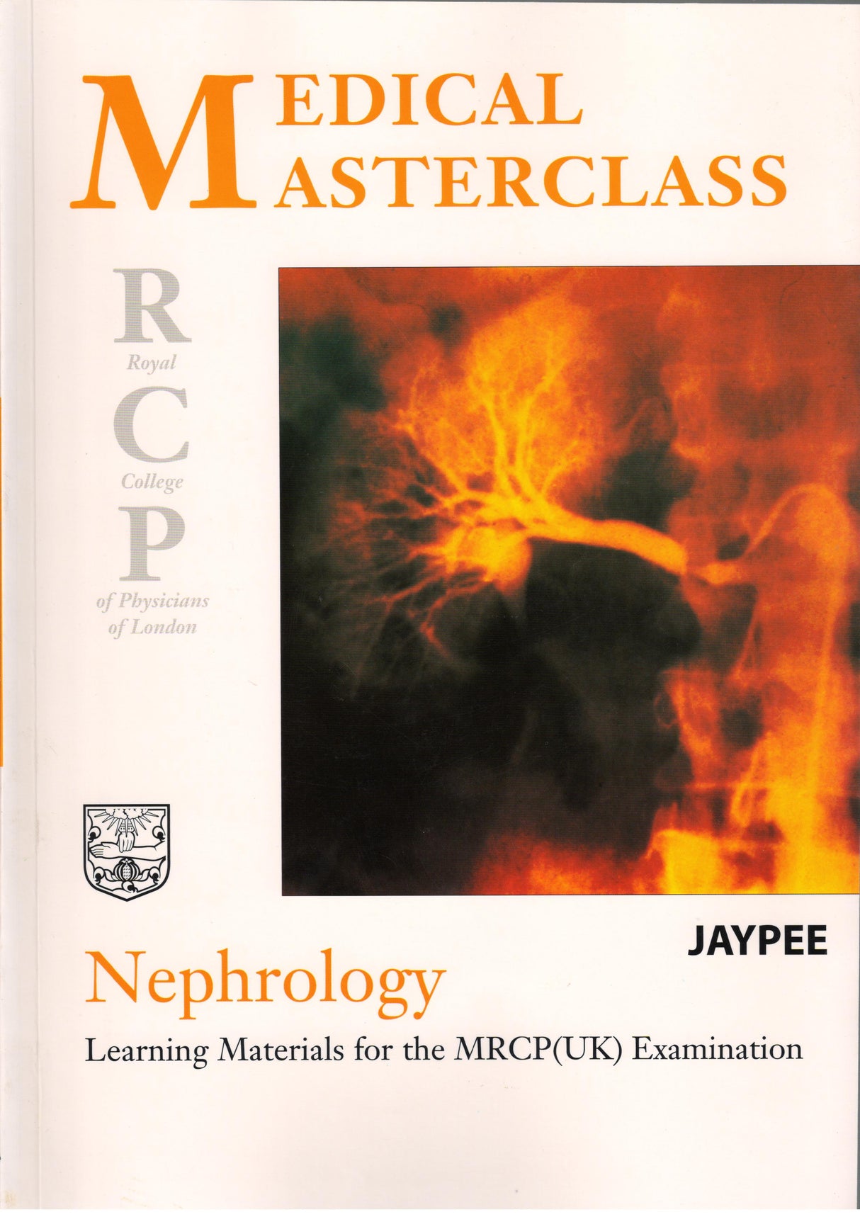 Medical Masterclass Nephorology 1st/2005 - Retail Maharaj