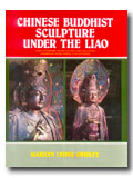 Chinese Buddhist sculpture under the Liao: free standing works in Situ and selected examples from public collections, ed. by Sushama Lohia - Retail Maharaj