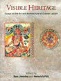 Visible heritage: essays on the art and architecture of Greater Ladakh, ed. by Rob Linrothe and Heinrich Poll - Retail Maharaj