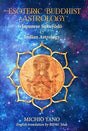 Esoteric Buddhist astrology: Japanese Sukuyodo and Indian astrology, English tr. by Bill M. Mak - Retail Maharaj