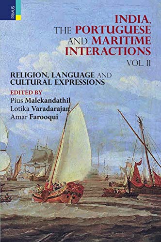India, the Portuguese and maritime interactions, Vol.2: Religion, language and cultural expressions - Retail Maharaj