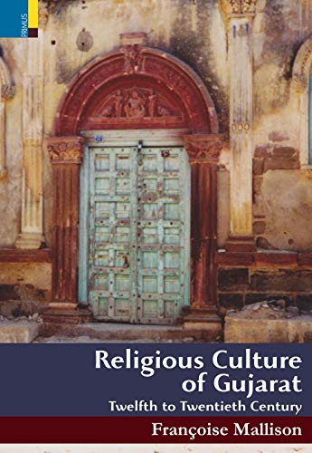 Religious culture of Gujarat: twelfth to twentieth century - Retail Maharaj