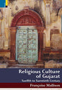 Religious culture of Gujarat: twelfth to twentieth century - Retail Maharaj