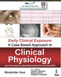 Early Clinical Exposure a Case Based Approach in Clinical Physiology 1st/2023 - Retail Maharaj