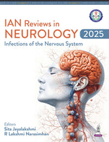 IAN Reviews in Neurology 2025: Infections of the Nervous System;1st Edition 2026 by Sita Jayalakshmi & R Lakshmi Narasimhan - Retail Maharaj