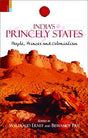 Indias princely states: people, princes and colonialism - Retail Maharaj