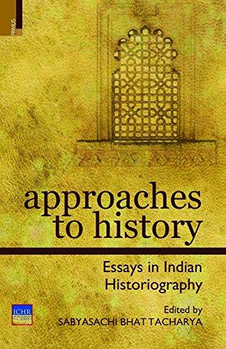 Approaches to history: essays in Indian historiography - Retail Maharaj