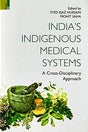 Indias indigenous medical systems: a cross-disciplinary approach, - Retail Maharaj