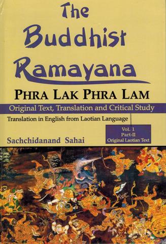 The Buddhist Ramayana: Phra Lak Phra Lam, 2 vols. in 4 parts, original text, tr. and critical study, in English from Laotian language - Retail Maharaj